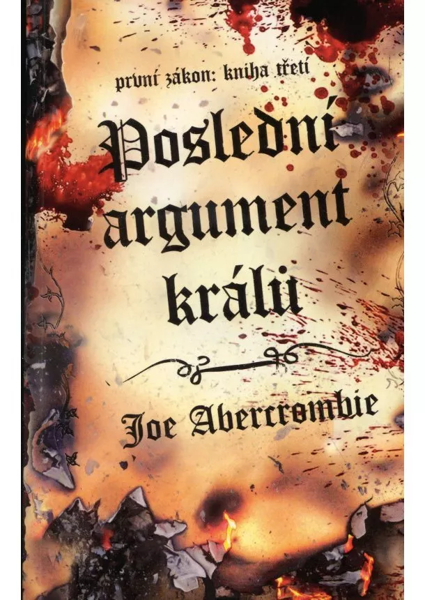 Joe Abercrombie - Poslední argument králů - První zákon: Kniha třetí