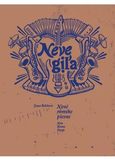 Nové rómske piesne / Neve giľa / New Roma Songs