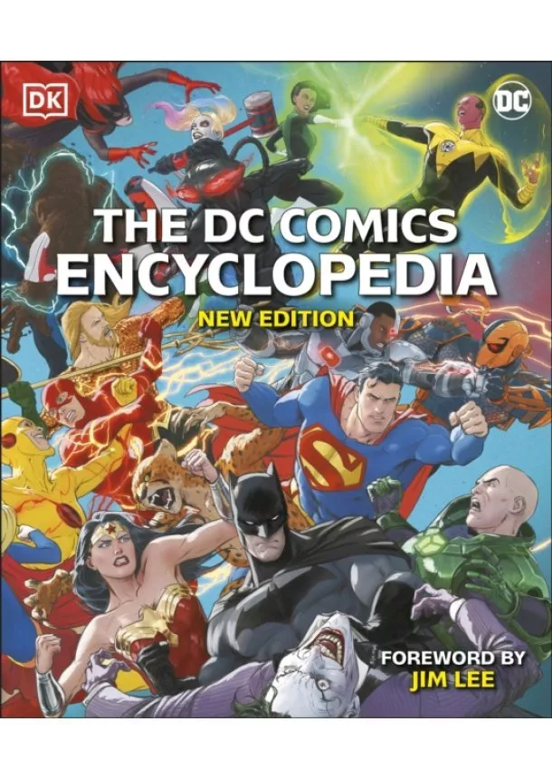 Matthew K. Manning, Stephen Wiacek, Melanie Scott, Nick Jones, Landry Q. Walker - DC Comics Encyclopedia New Edition