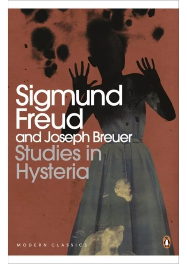 Sigmund Freud - Studies in Hysteria