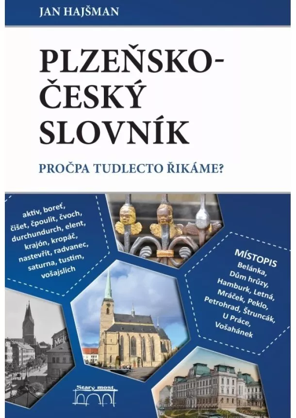 Jan Hajšman - Plzeňsko-český slovník - Pročpa tudlecto řikáme?