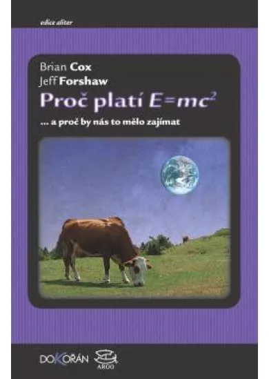 Proč platí E=mc2 - ... a proč by nás to mělo zajímat