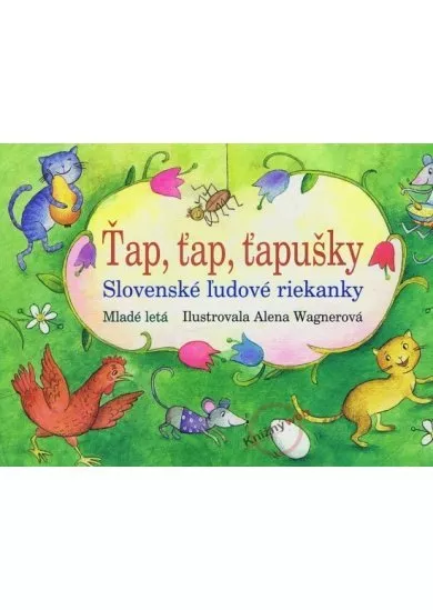 Ťap, ťap, ťapušky  - Slovenské ľudové riekanky