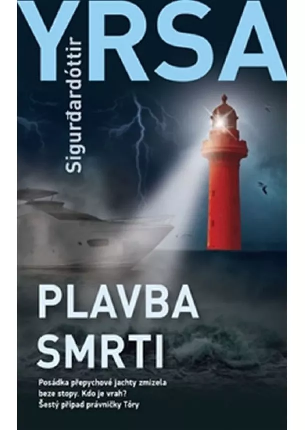 Sigurđardóttir Yrsa - Plavba smrti