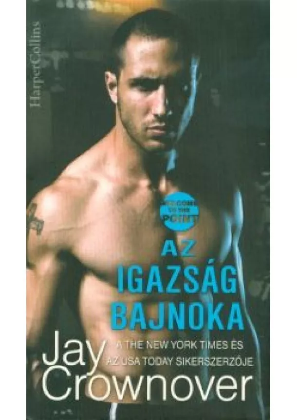 Jay Crownover - AZ IGAZSÁG BAJNOKA