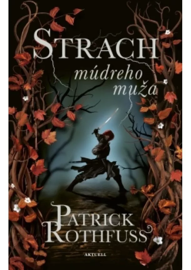 Patrick Rothfuss - Strach múdreho muža