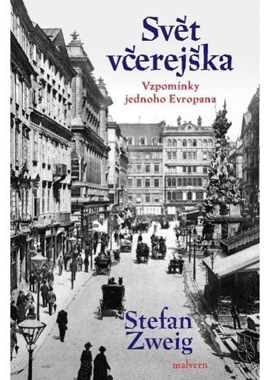 Svět včerejška - Vzpomínky jednoho Evropana