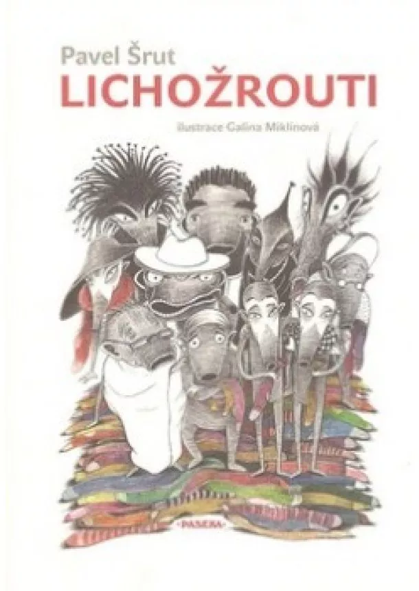 Pavel Šrut - Lichožrouti