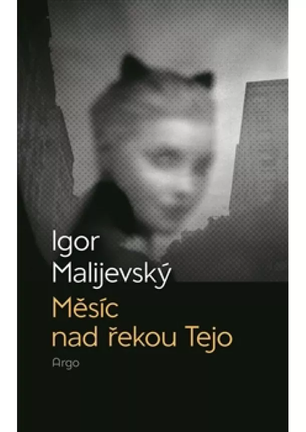 Igor Malijevský - Měsíc nad řekou Tejo