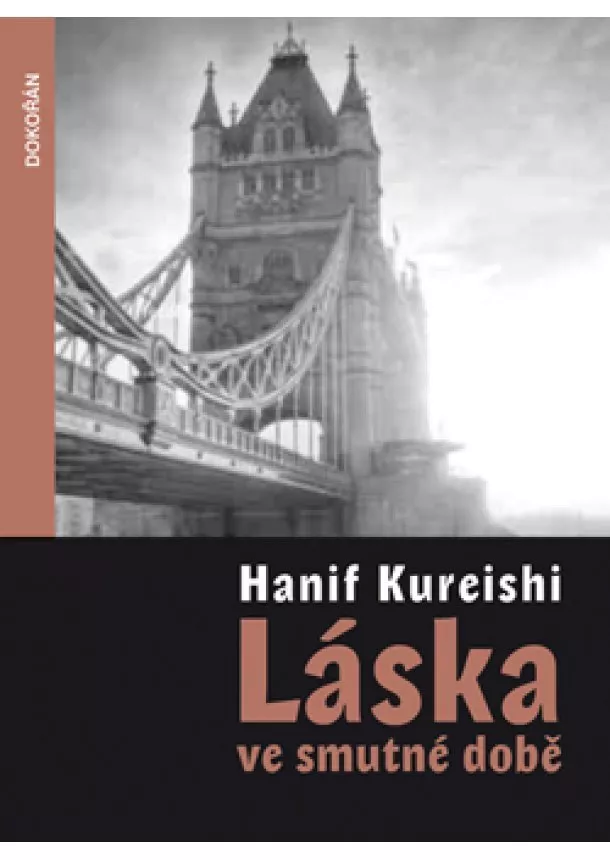 Hanif Kureishi - Láska ve smutné době