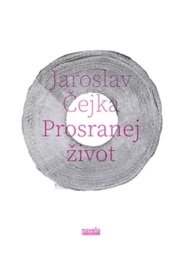 Jaroslav Čejka - Prosranej život