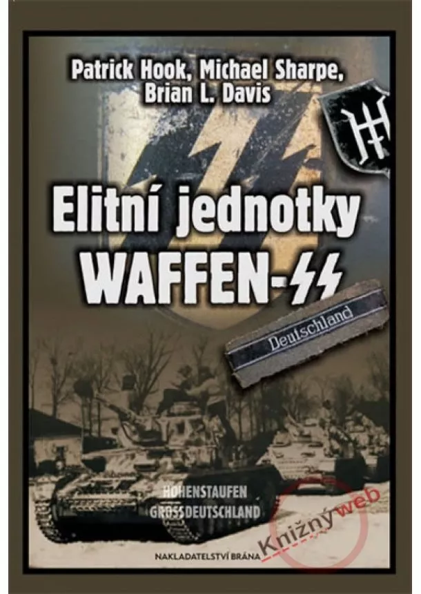  Brian L. Davis, Patrick Hook, Michael Sharpe - Elitní jednotky Waffen SS – 2. díl