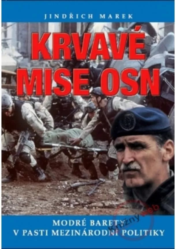 Jindřich Marek - Krvavé mise OSN