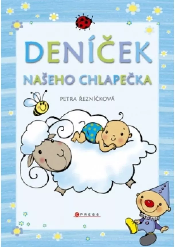 Petra Hauptová Řezníčková - Deníček našeho chlapečka