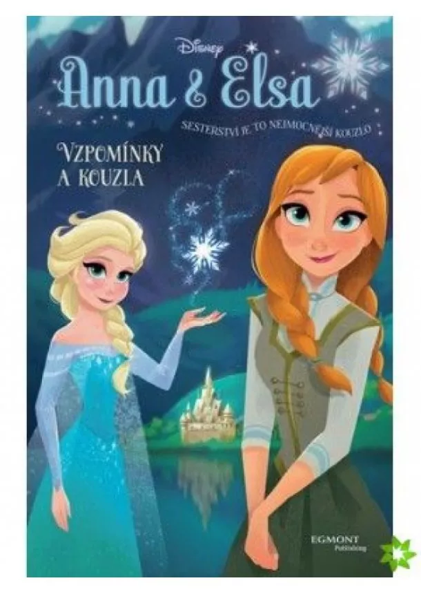 Walt Disney - Anna a Elsa - Vzpomínky a kouzla