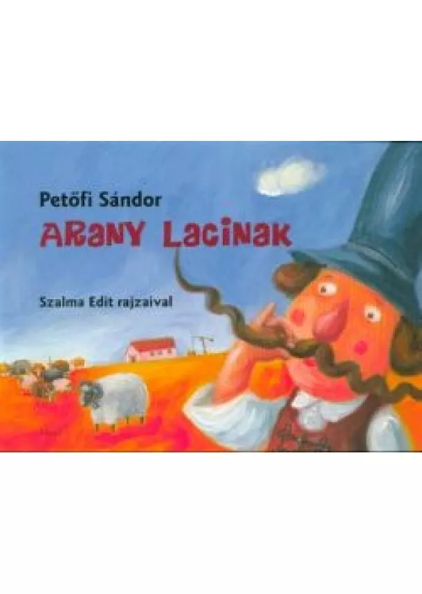 Petőfi Sándor - Arany Lacinak (3. kiadás)