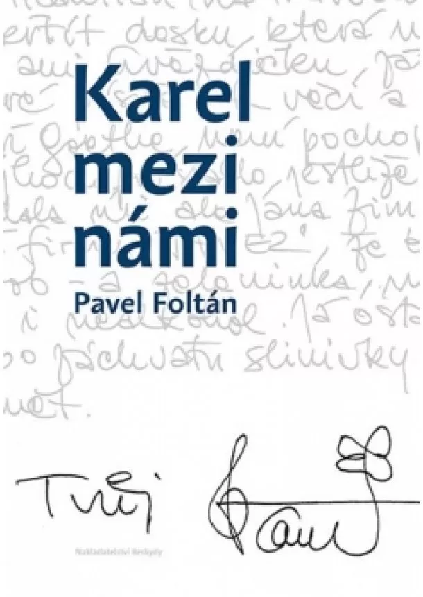 Pavel Foltán - Karel mezi námi