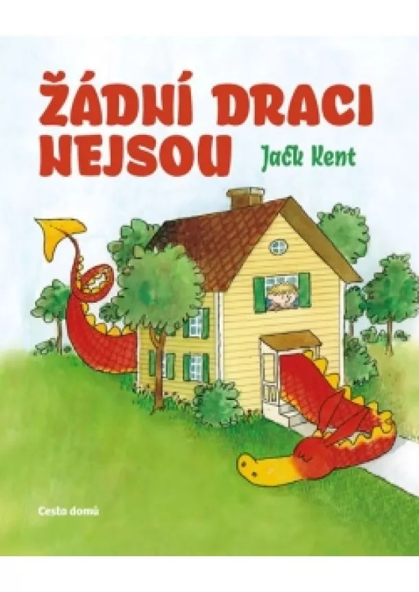 Jack Kent - Žádní draci nejsou