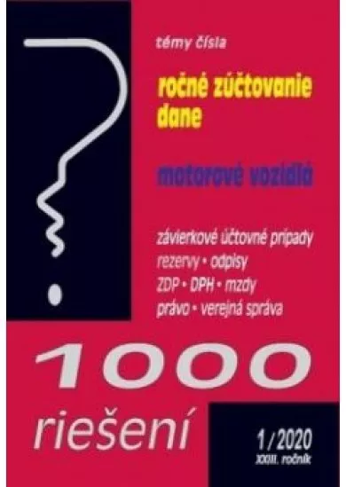 1000 riešení č. 1-2/2021 - Koniec roka v účtovníctve, Mzdová agenda na konci roka Uzávierkové účtovné prípady - ZDP, DPH, automobil, invertarizácia, odvody automobil, verejná správa 