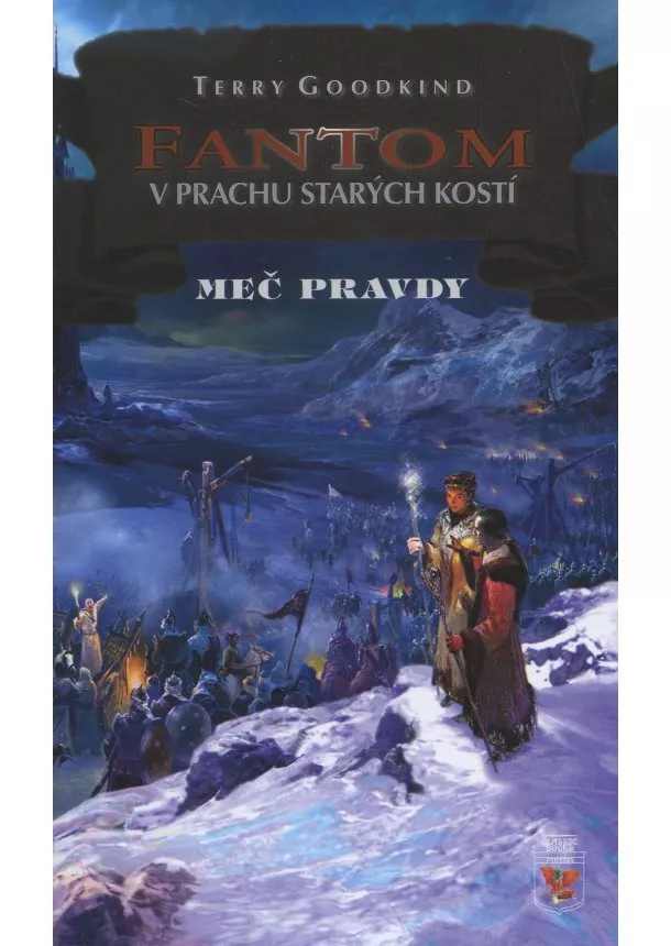 Terry Goodkind - Fantom II: V prachu starých kostí - Meč pravdy 20 - Desátá kniha 2/2