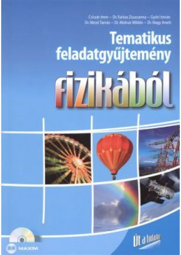 CSISZÁR IMRE - GYŐRI ISTVÁN - TEMATIKUS FELADATGYŰJTEMÉNY FIZIKÁBÓL + CD