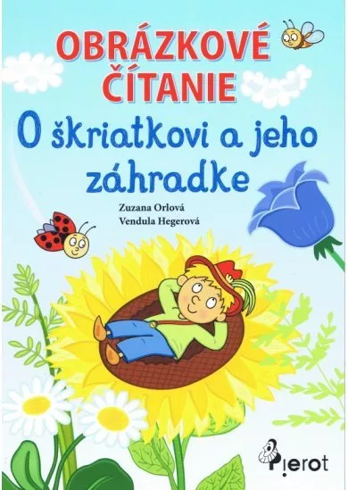 Obrázkové čítanie - O škriatkovi a jeho zahrádke