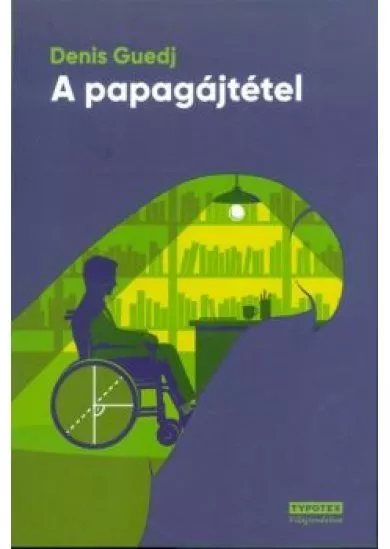 A PAPAGÁJTÉTEL