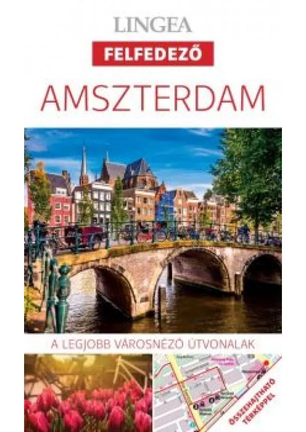Utikönyv és térkép - Amszterdam - Lingea felfedező /A legjobb városnéző útvonalak összehajtható térképpel