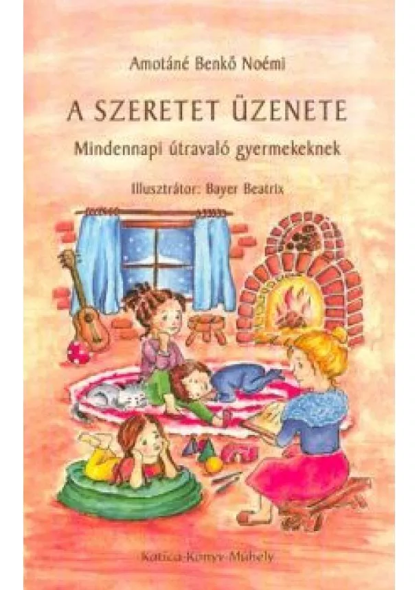 AMOTÁNÉ BENKŐ NOÉMI - A SZERETET ÜZENETE