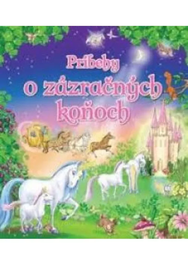 Príbehy o zázračných koňoch