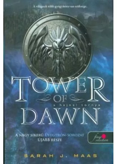 Tower of Dawn - A hajnal tornya /Üvegtrón 6. (puha)