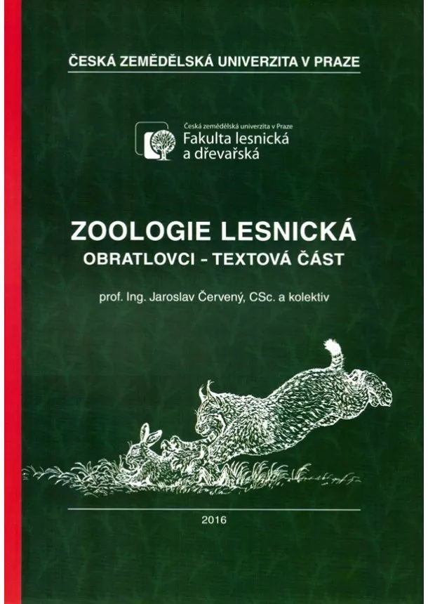 Jaroslav Červený, kolektiv - Zoologie lesnická - textová část - Obratlovci