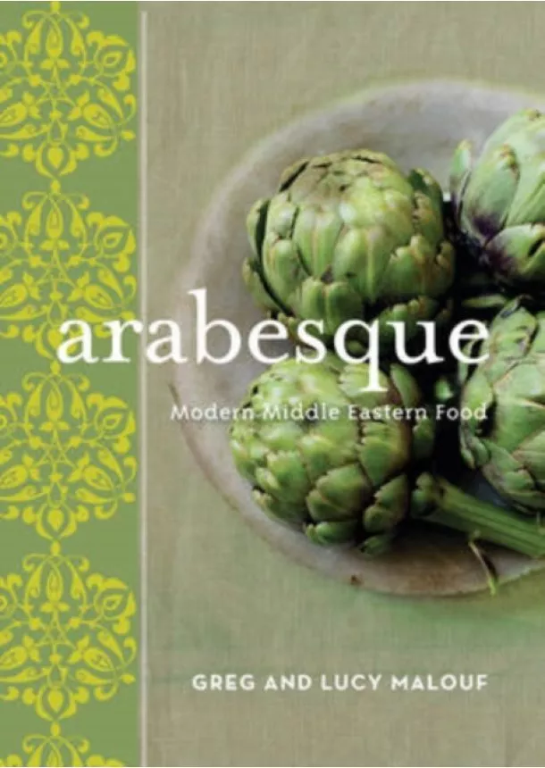 Greg Malouf, Lucy Malouf - Arabesque