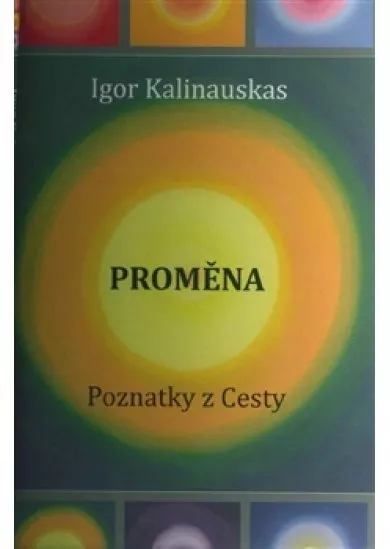 Proměna - Poznatky z Cesty