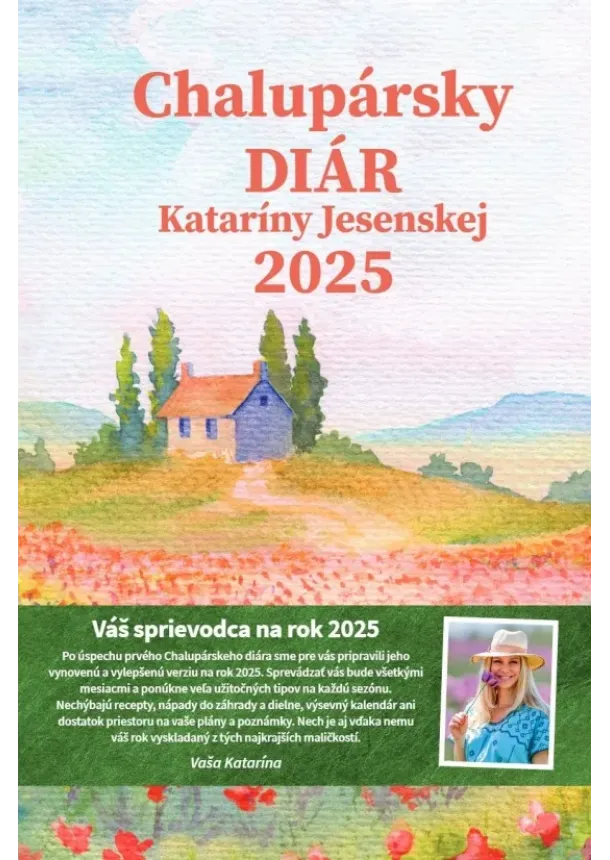 Katarína Jesenská, Barbora Kosírová - Chalupársky diár Kataríny Jesenskej 2025