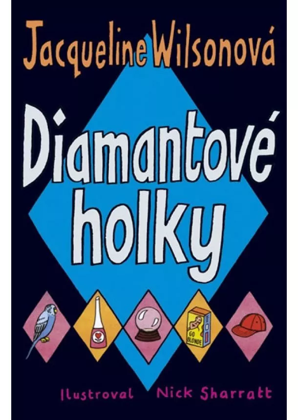 Jacqueline Wilsonová - Diamantové holky - 2.vydání