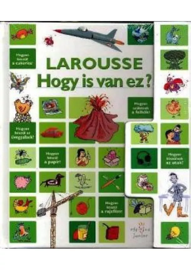 Larousse Panteon - HOGY IS VAN EZ? /LAROUSSE /5-8 ÉVES KORIG