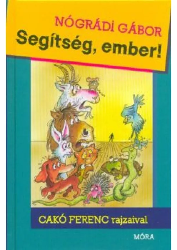 Nógrádi Gábor - Segítség, ember! (5. kiadás)