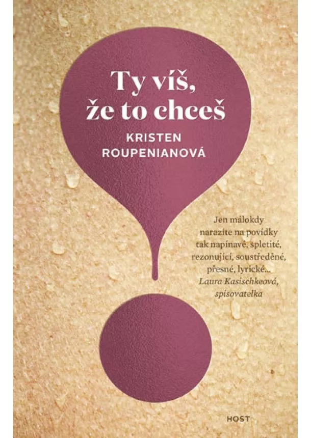 Kristen Roupenianová - Ty víš, že to chceš