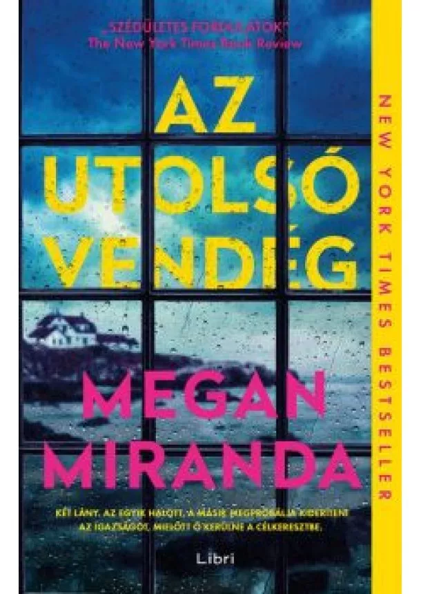 Megan Miranda - Az utolsó vendég