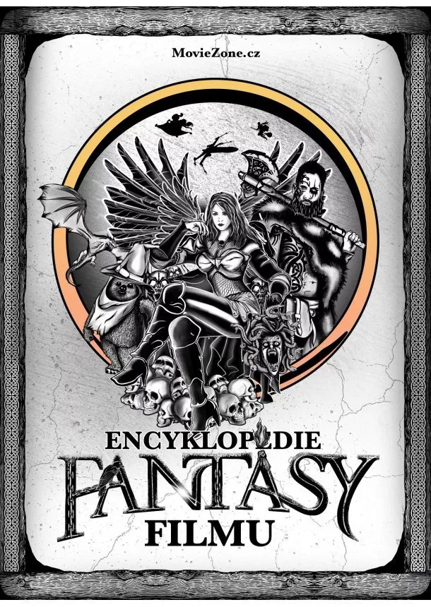 Ondřej Mrázek, Jiří Pospíšil, Petr Cífka, Václav Rybář, Matěj Svoboda, Karel Ryška, Mojmír Sedláček, Milan Rozšafný - Encyklopedie fantasy filmu