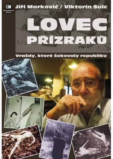 Lovec přízraků - Vraždy, které šokovaly