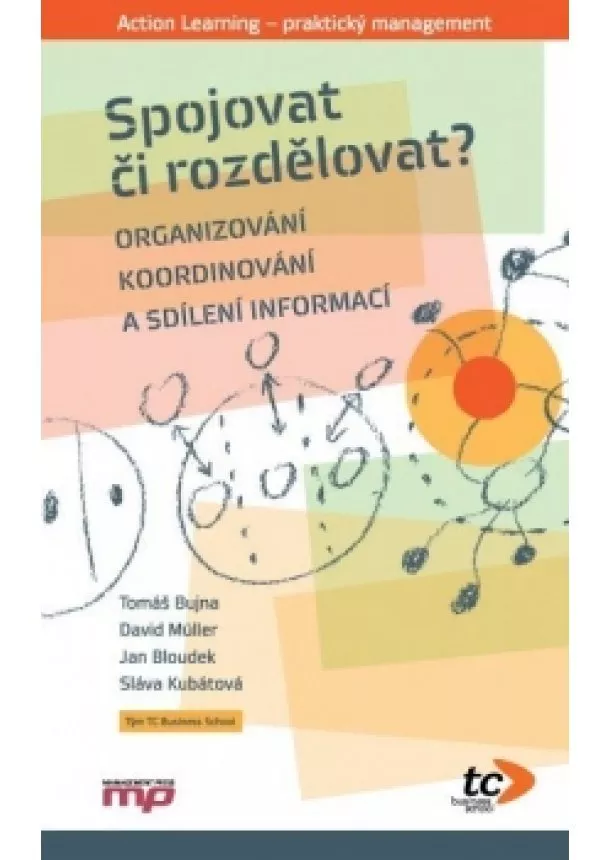 Jan Bloudek, David Müller, Sláva Kubátová, Tomáš Bujna - Spojovat či rozdělovat?