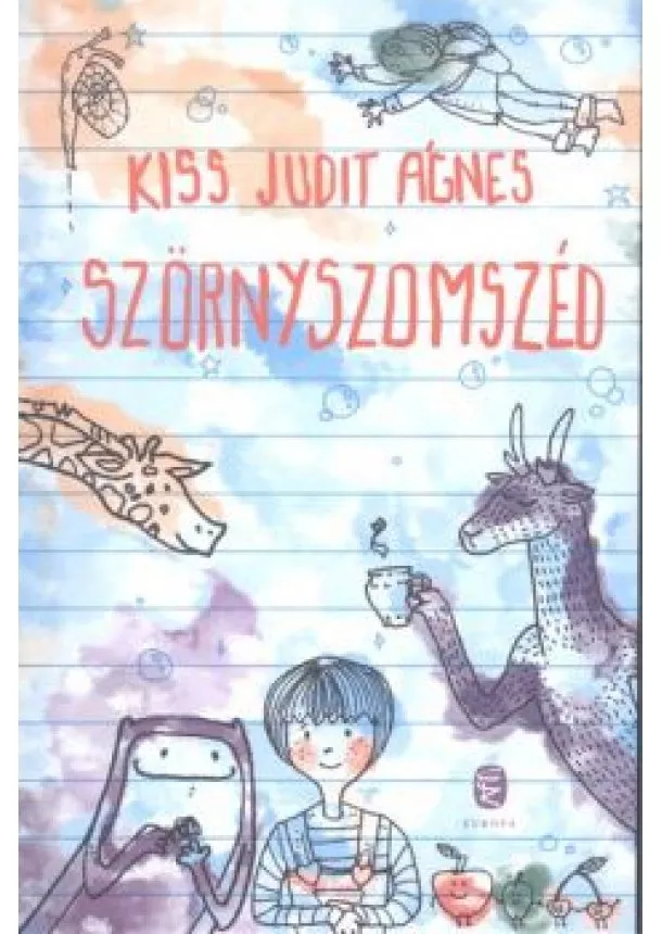 Kiss Judit Ágnes - Szörnyszomszéd