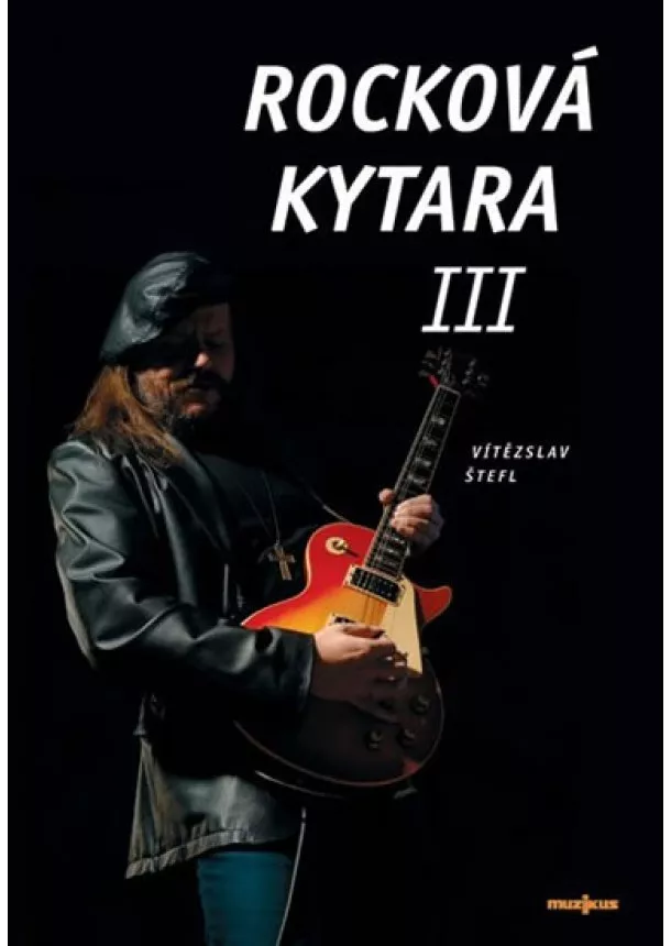 Štefl Vítězslav - Rocková kytara III + CD