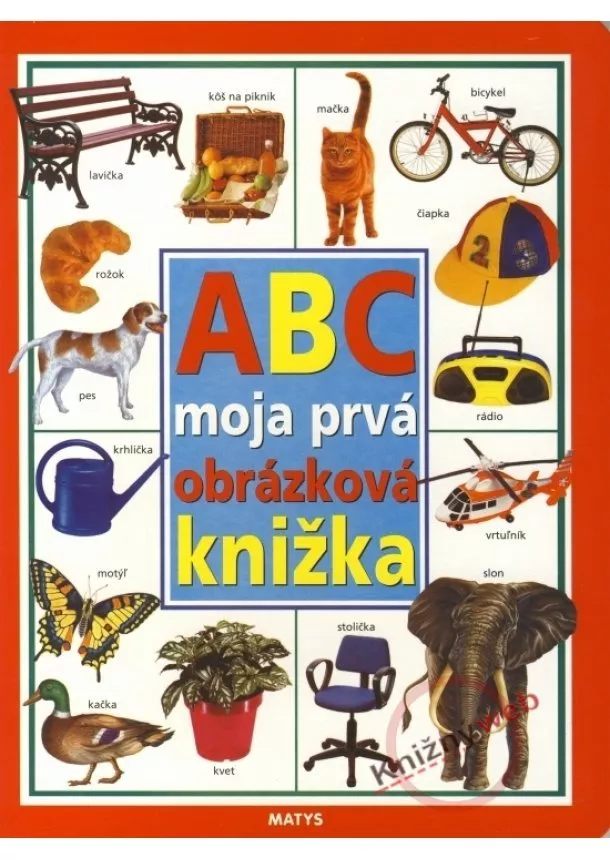 autor neuvedený - ABC moja prvá obrázková knižka