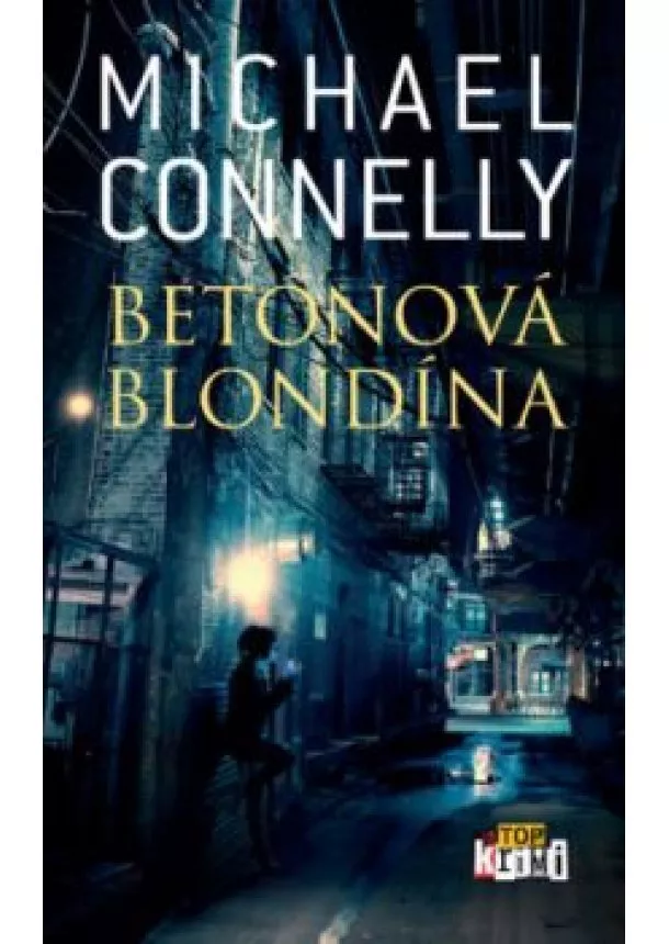  Michael Connelly - Betónová blondína