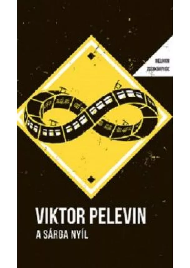 Viktor Pelevin - A Sárga Nyíl - Helikon Zsebkönyvek 83.