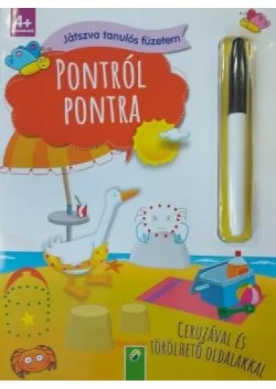 Pontról pontra - Játszva tanulós füzetem - Ceruzával és törölhető oldalakkal