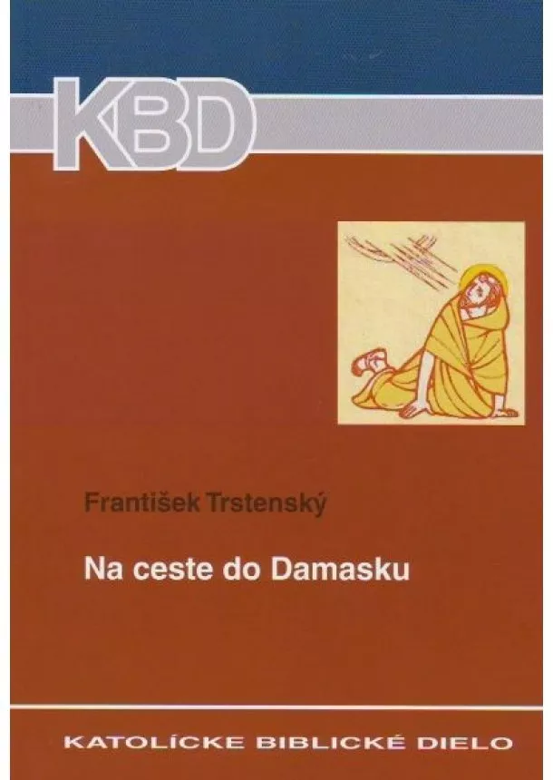 František Trstenský - Na ceste do Damasku